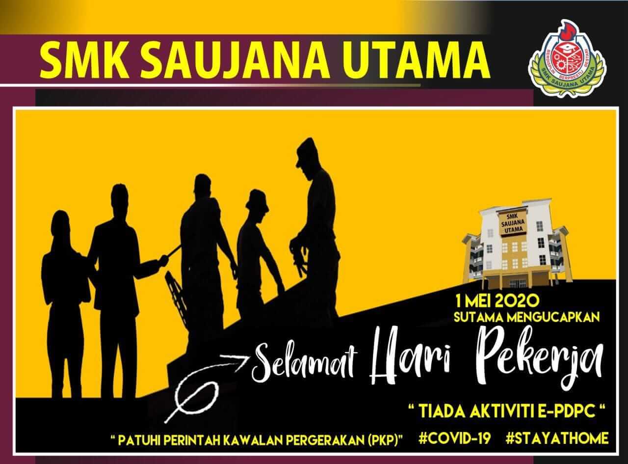 Selamat Hari Pekerja | SMK Saujana Utama